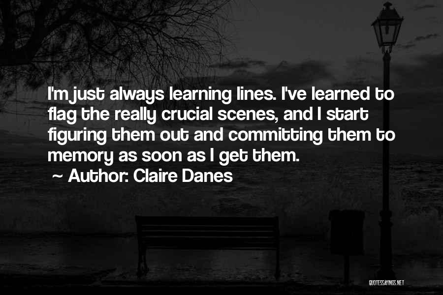 Learning Outside The Lines Quotes By Claire Danes