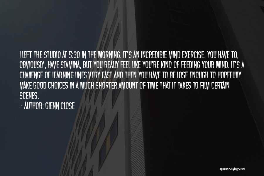 Learning Outside The Lines Quotes By Glenn Close