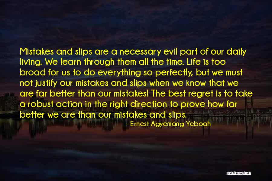 Learning Past Mistakes Quotes By Ernest Agyemang Yeboah