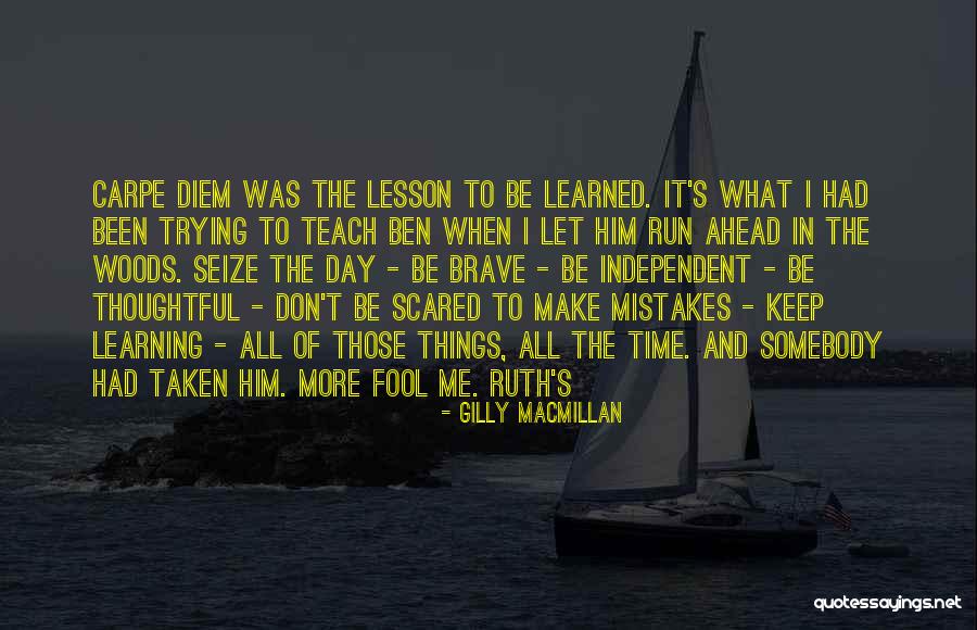 Learning Past Mistakes Quotes By Gilly Macmillan