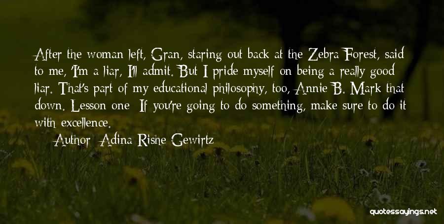 Learning Philosophy Quotes By Adina Rishe Gewirtz