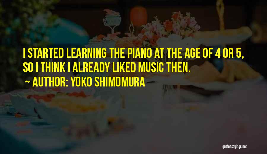 Learning Piano Quotes By Yoko Shimomura