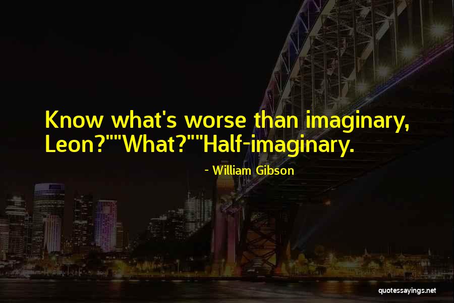 Learning Posters Quotes By William Gibson Learning Posters Quotes By William Gibson