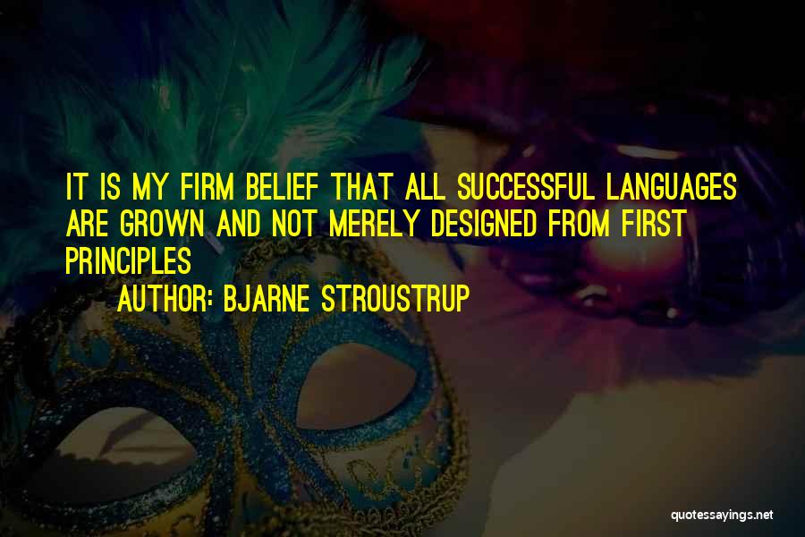 Learning Principles Quotes By Bjarne Stroustrup