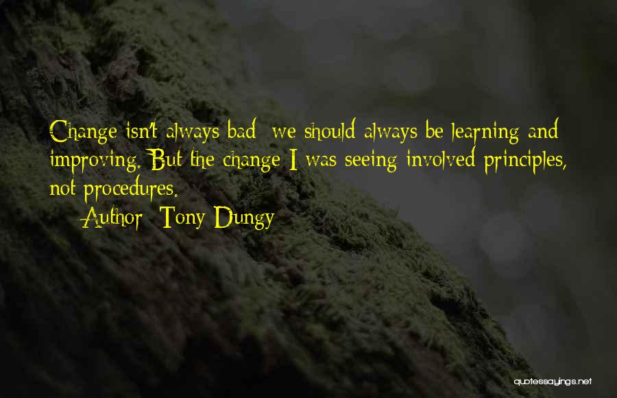 Learning Principles Quotes By Tony Dungy