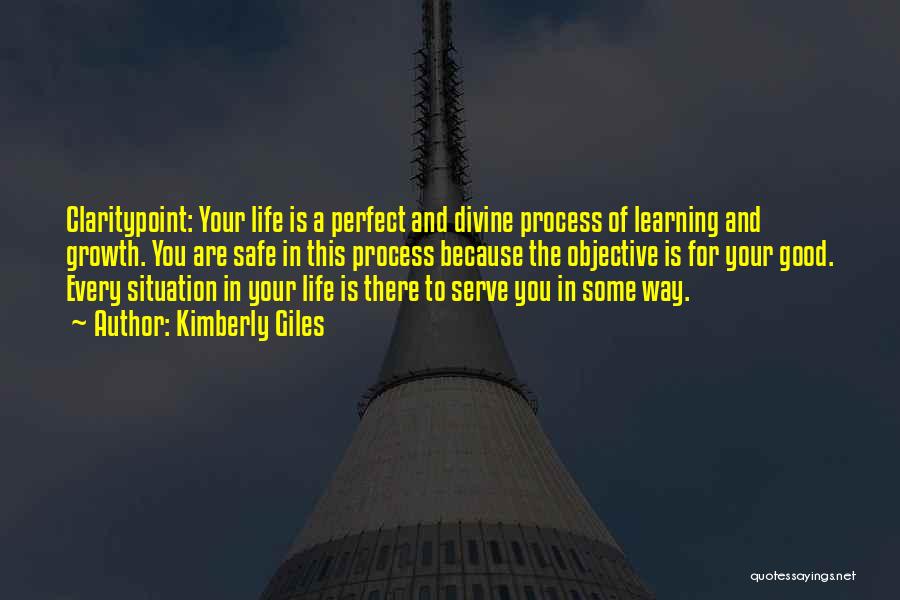 Learning Process Life Quotes By Kimberly Giles