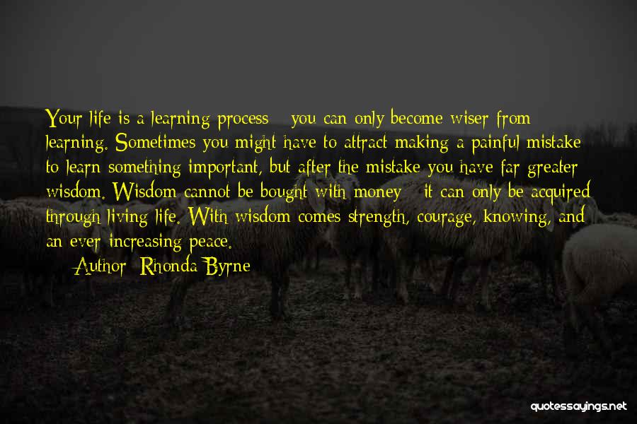 Learning Process Life Quotes By Rhonda Byrne