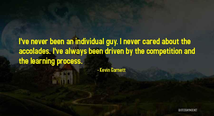 Learning Process Quotes By Kevin Garnett Learning Process Quotes By Kevin Garnett