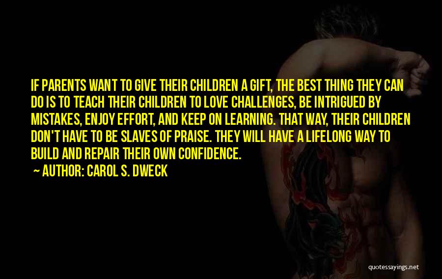 Learning Psychology Quotes By Carol S. Dweck