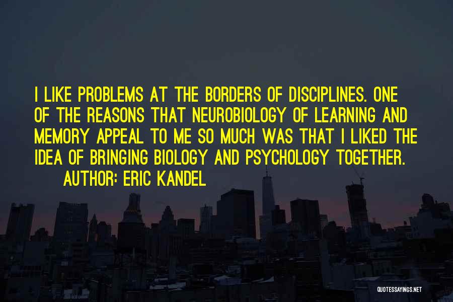 Learning Psychology Quotes By Eric Kandel