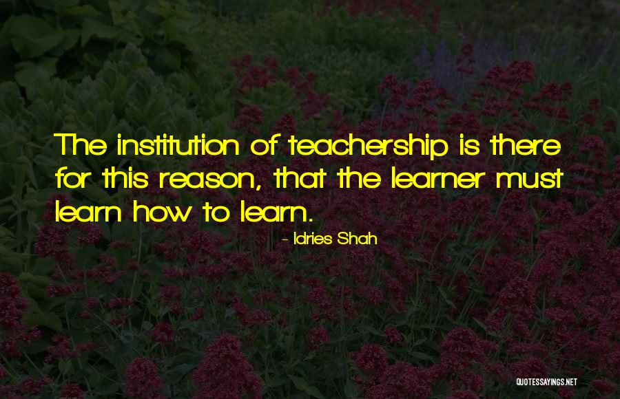 Learning Psychology Quotes By Idries Shah