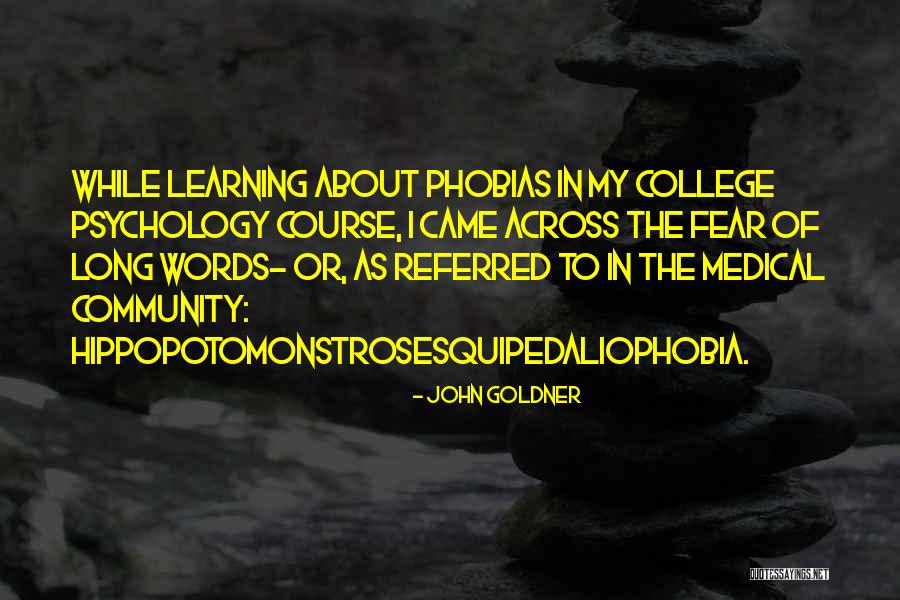 Learning Psychology Quotes By John Goldner Learning Psychology Quotes By John Goldner