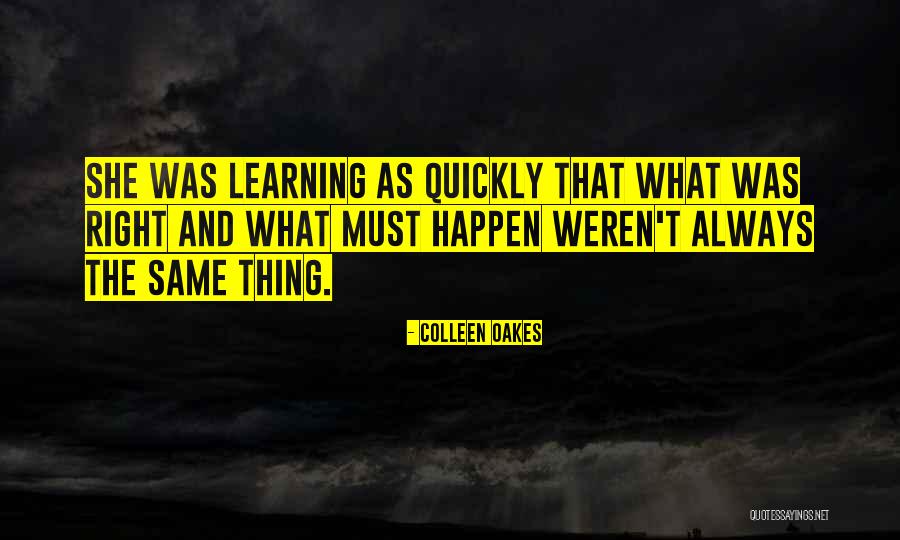 Learning Quickly Quotes By Colleen Oakes