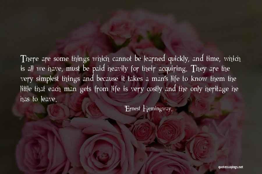 Learning Quickly Quotes By Ernest Hemingway,