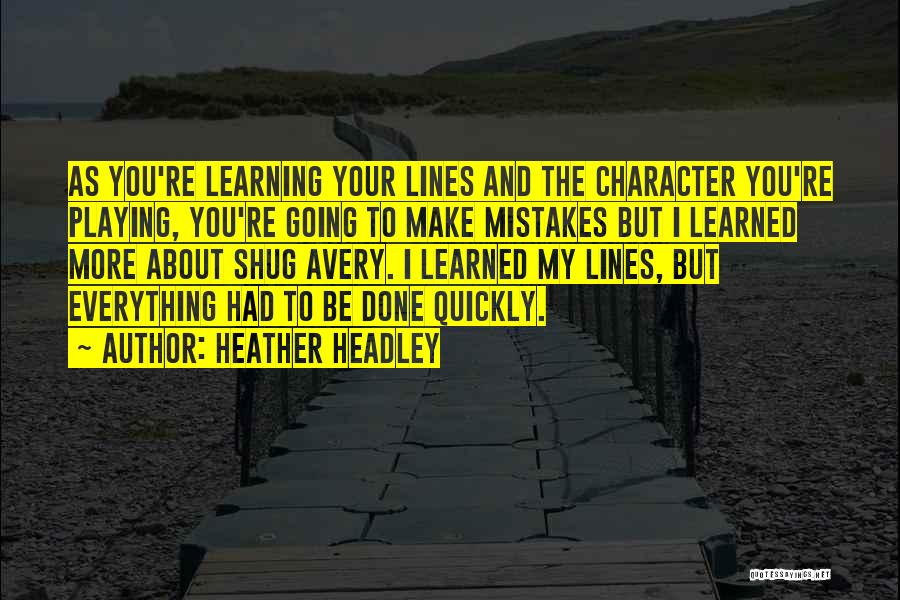 Learning Quickly Quotes By Heather Headley