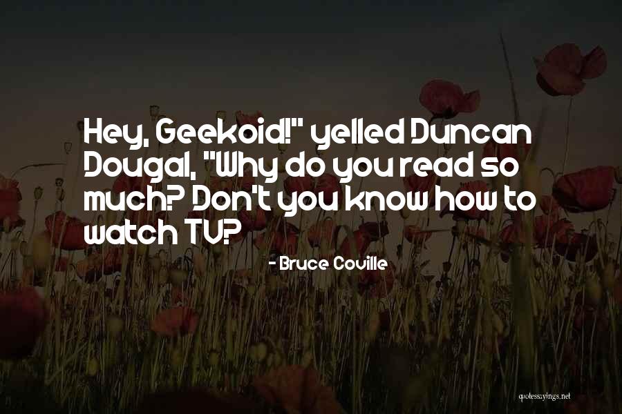 Learning Reading Quotes By Bruce Coville Learning Reading Quotes By Bruce Coville