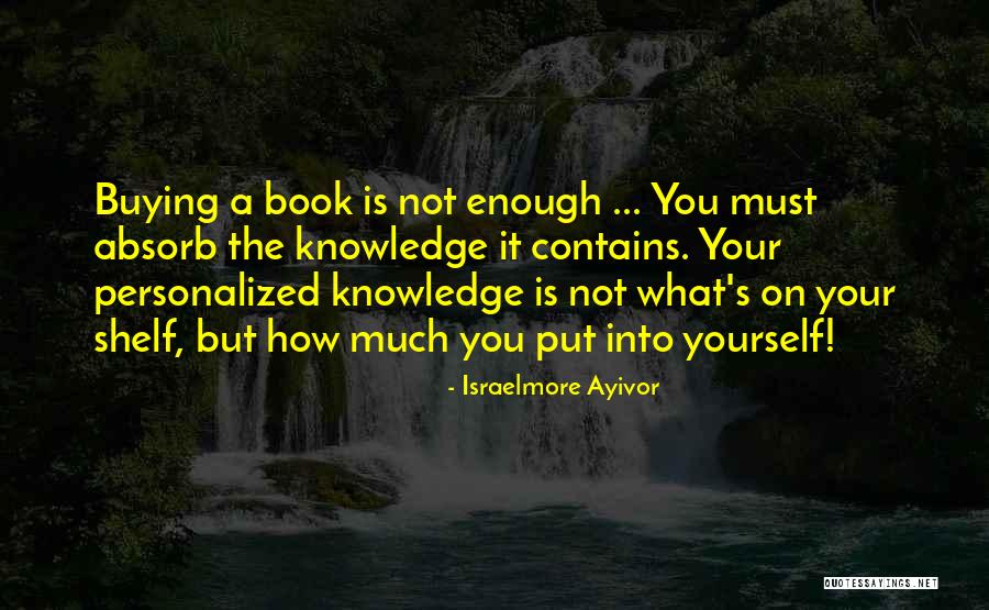 Learning Reading Quotes By Israelmore Ayivor Learning Reading Quotes By Israelmore Ayivor
