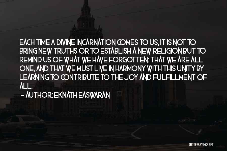Learning Religion Quotes By Eknath Easwaran