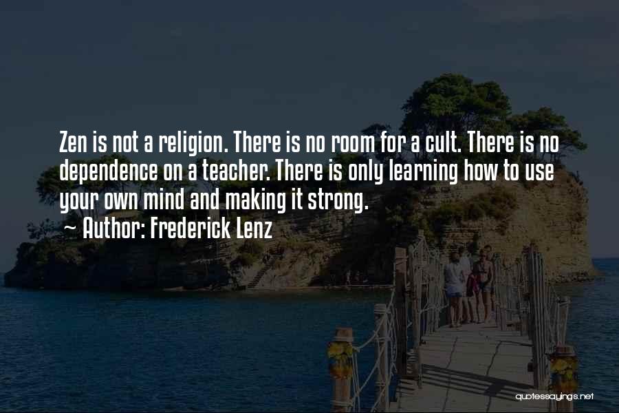Learning Religion Quotes By Frederick Lenz