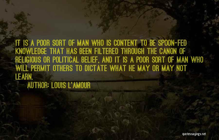 Learning Religion Quotes By Louis L'Amour