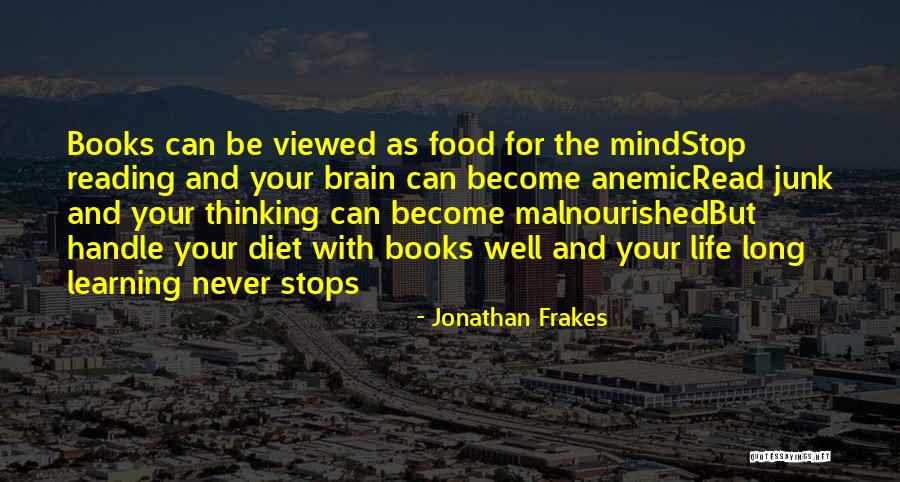 Learning Should Never Stop Quotes By Jonathan Frakes Learning Should Never Stop Quotes By Jonathan Frakes