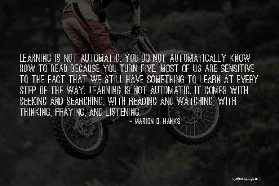 Learning Something Quotes By Marion D. Hanks Learning Something Quotes By Marion D. Hanks