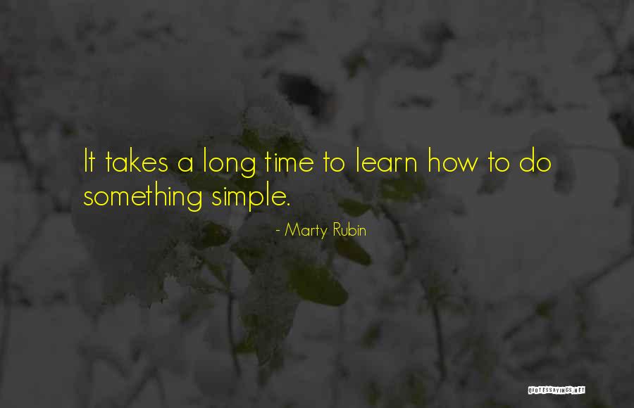 Learning Something Quotes By Marty Rubin Learning Something Quotes By Marty Rubin