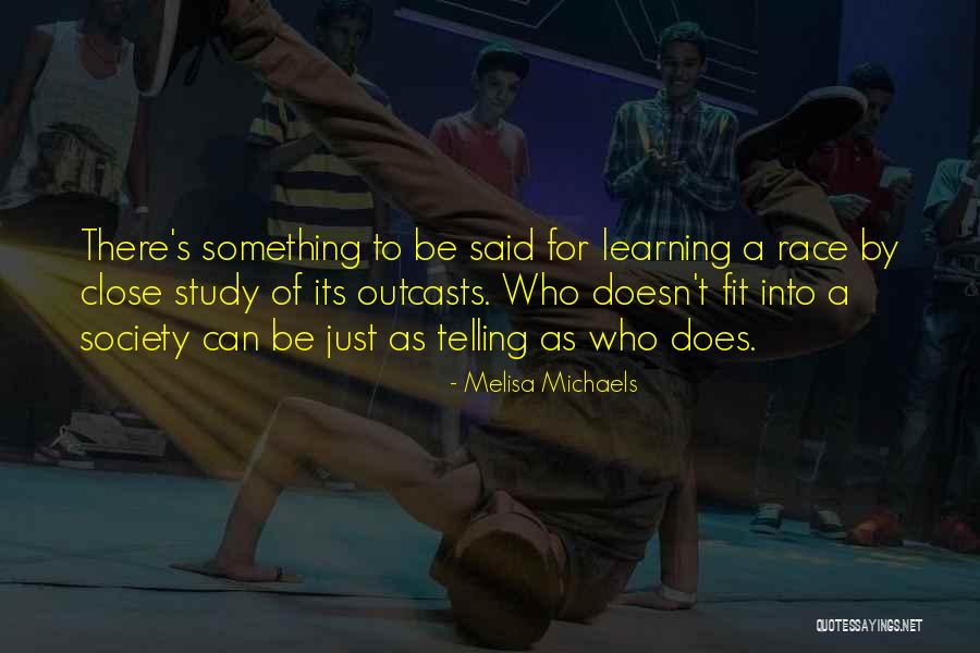 Learning Something Quotes By Melisa Michaels