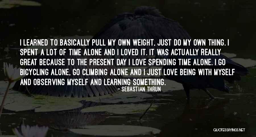 Learning Something Quotes By Sebastian Thrun Learning Something Quotes By Sebastian Thrun