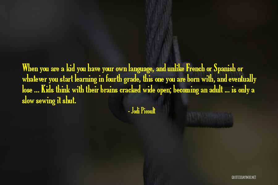 Learning Spanish Language Quotes By Jodi Picoult