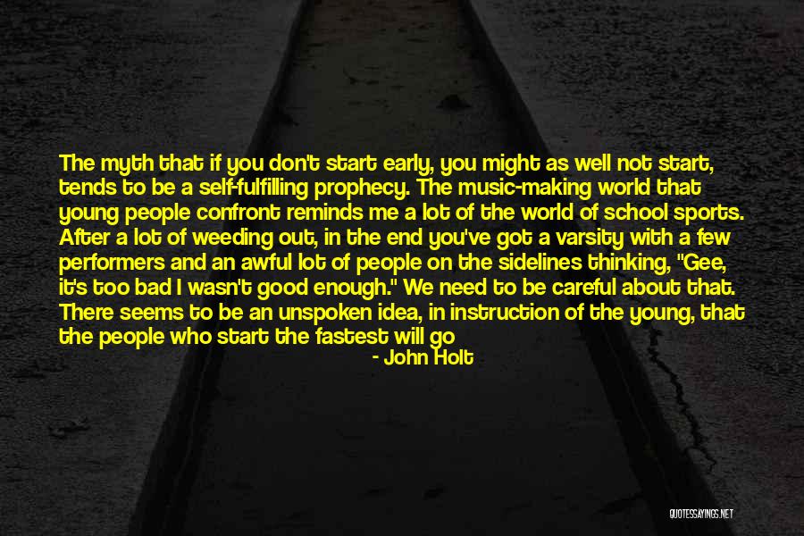 Learning Sports Quotes By John Holt Learning Sports Quotes By John Holt