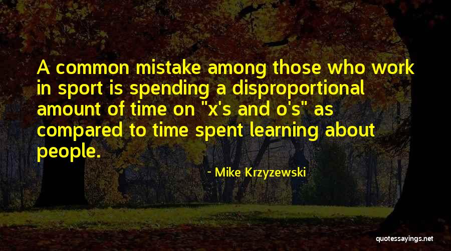 Learning Sports Quotes By Mike Krzyzewski Learning Sports Quotes By Mike Krzyzewski