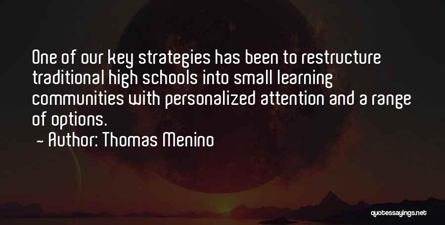Learning Strategies Quotes By Thomas Menino