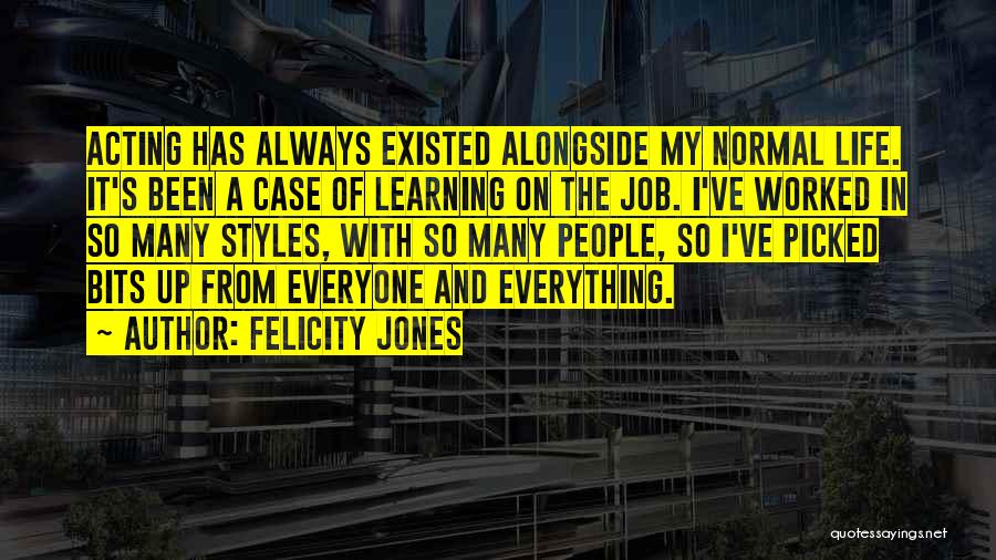 Learning Styles Quotes By Felicity Jones