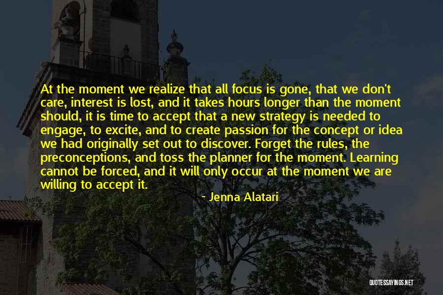 Learning Takes Time Quotes By Jenna Alatari