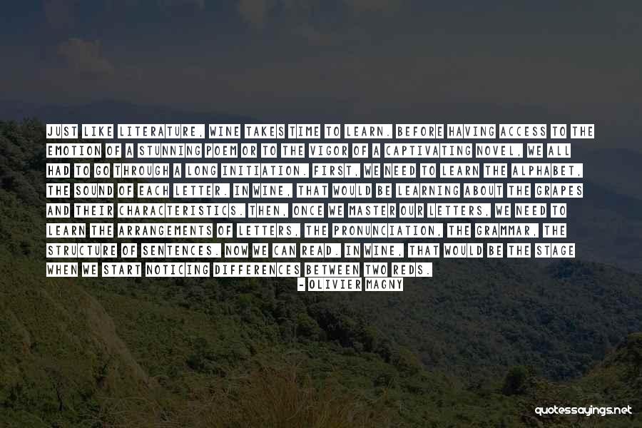 Learning Takes Time Quotes By Olivier Magny Learning Takes Time Quotes By Olivier Magny