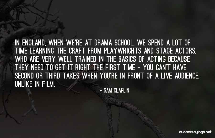 Learning Takes Time Quotes By Sam Claflin Learning Takes Time Quotes By Sam Claflin