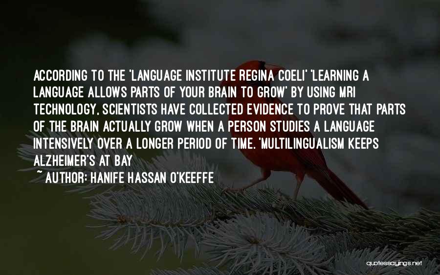 Learning Technology Quotes By Hanife Hassan O'Keeffe