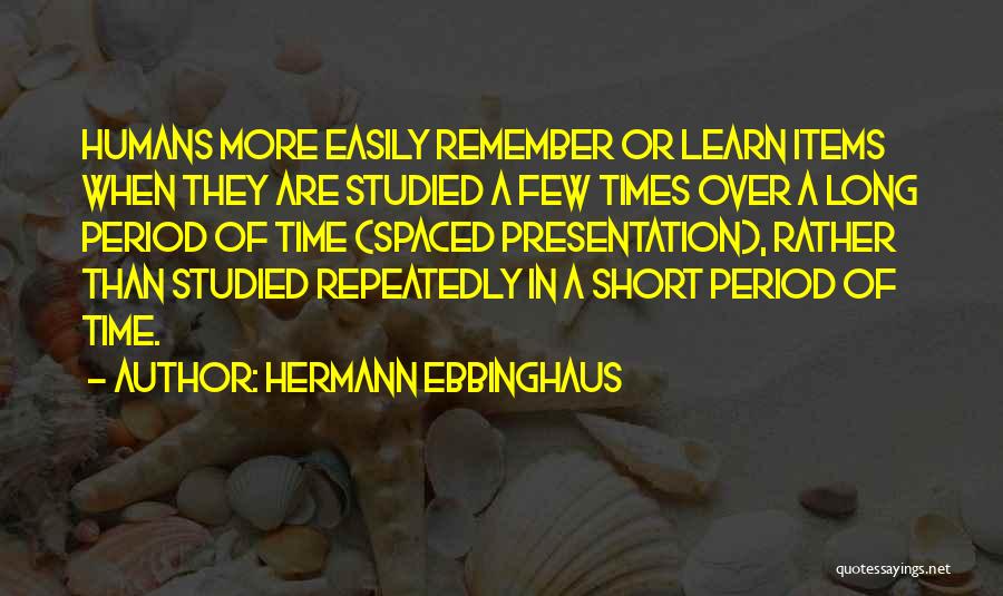 Learning Technology Quotes By Hermann Ebbinghaus
