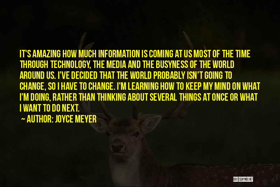 Learning Technology Quotes By Joyce Meyer