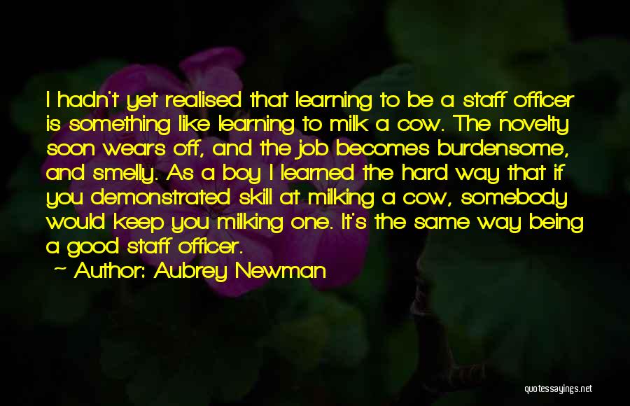 Learning The Hard Way Quotes By Aubrey Newman