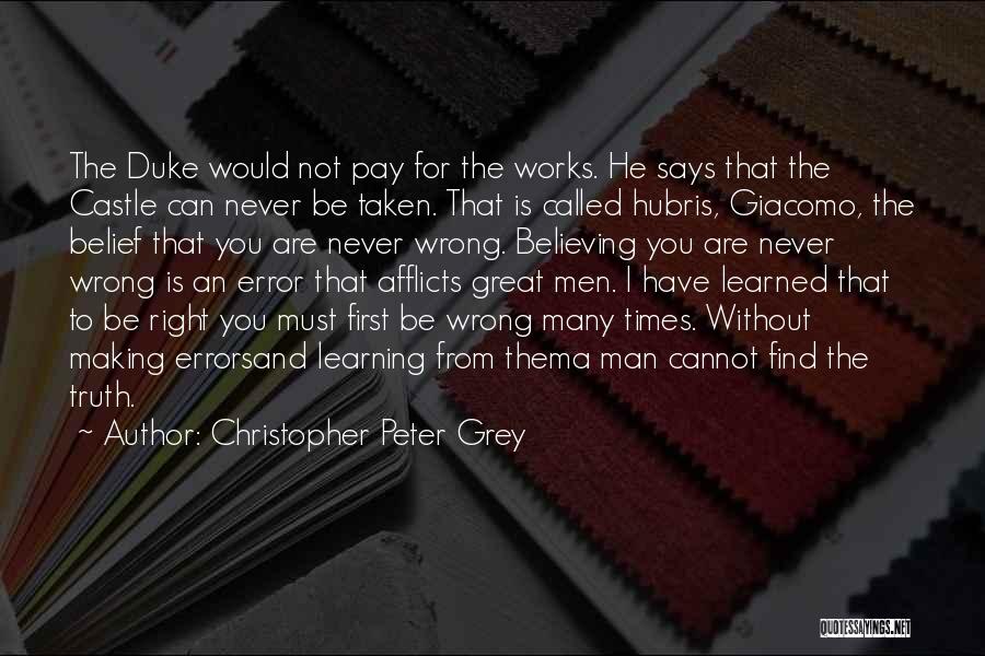 Learning The Truth Quotes By Christopher Peter Grey