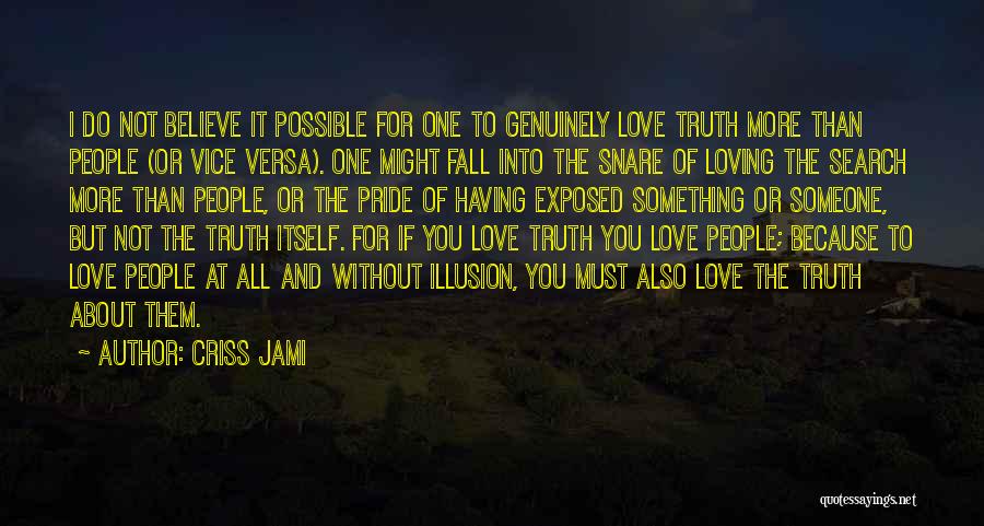 Learning The Truth Quotes By Criss Jami