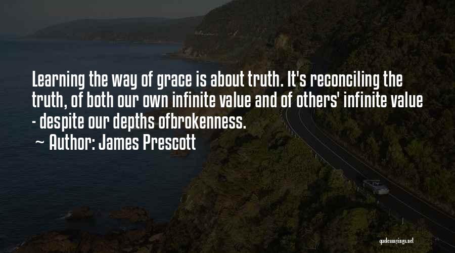 Learning The Truth Quotes By James Prescott