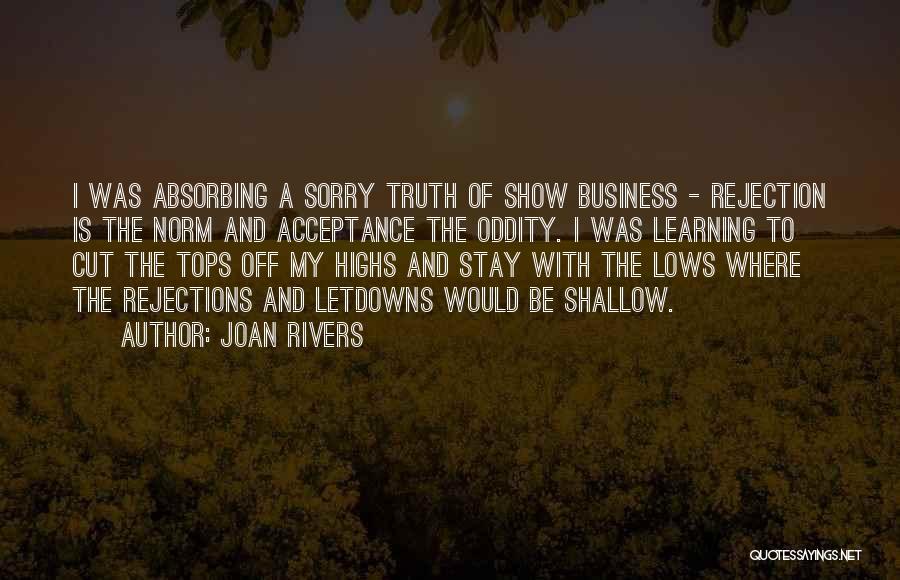 Learning The Truth Quotes By Joan Rivers