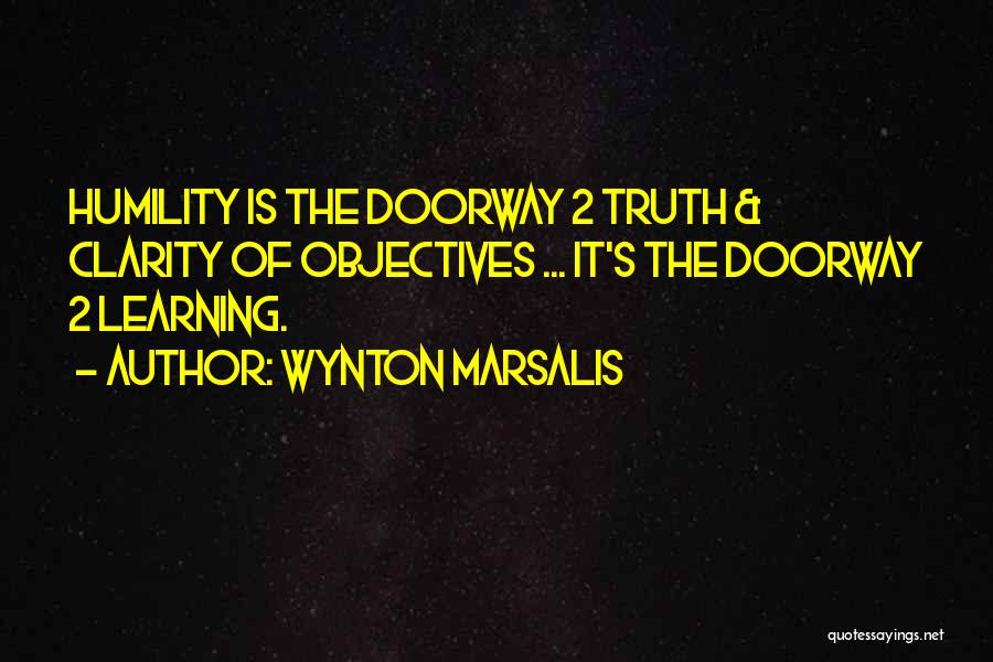 Learning The Truth Quotes By Wynton Marsalis