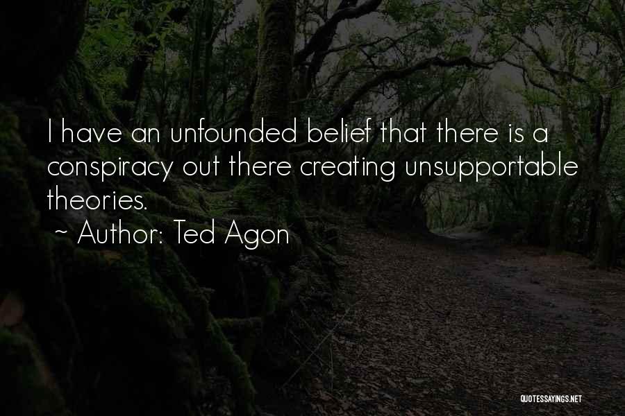 Learning Theories Quotes By Ted Agon