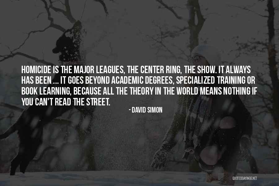 Learning Theory Quotes By David Simon