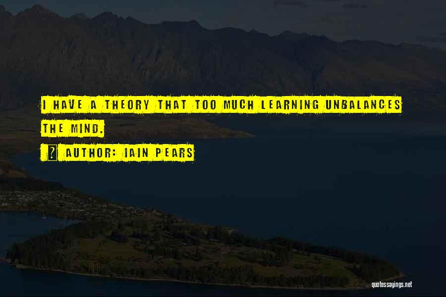 Learning Theory Quotes By Iain Pears