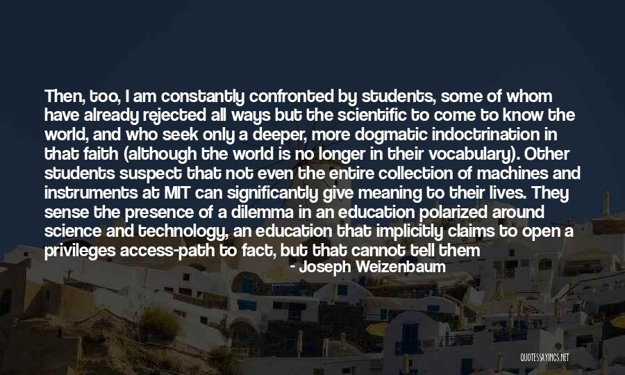 Learning Theory Quotes By Joseph Weizenbaum